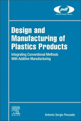 Pouzada |  Design and Manufacturing of Plastics Products | Buch |  Sack Fachmedien