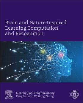 Jiao / Shang / Liu |  Brain and Nature-Inspired Learning, Computation and Recognit | Buch |  Sack Fachmedien