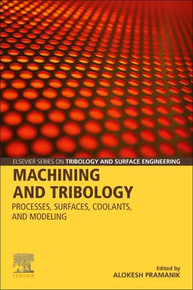 Pramanik |  Machining and Tribology | Buch |  Sack Fachmedien