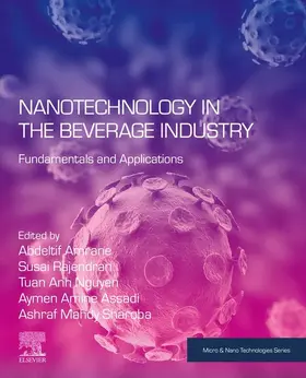 Amrane / Rajendran / Nguyen |  Nanotechnology in the Beverage Industry | eBook | Sack Fachmedien