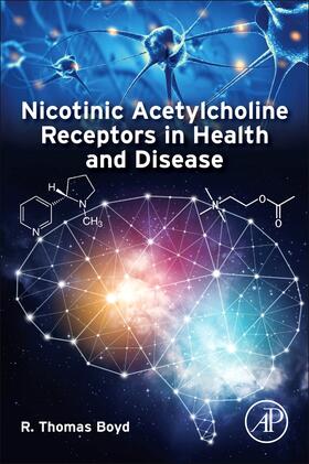 Boyd |  Nicotinic Acetylcholine Receptors in Health and Disease | Buch |  Sack Fachmedien