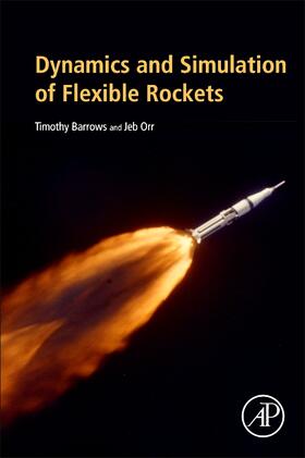 Orr / Barrows |  Dynamics and Simulation of Flexible Rockets | Buch |  Sack Fachmedien