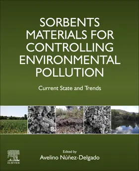 Nunez-Delgado | Sorbents Materials for Controlling Environmental Pollution | Buch | 978-0-12-820042-1 | sack.de