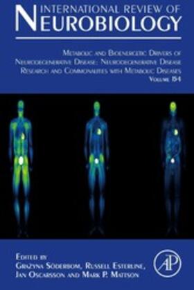 Soderbom / Esterline / Oscarsson |  Metabolic and Bioenergetic Drivers of Neurodegenerative Disease: Neurodegenerative Disease Research and Commonalities with Metabolic Diseases | eBook | Sack Fachmedien