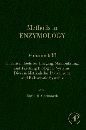  Chemical Tools for Imaging, Manipulating, and Tracking Biological Systems: Diverse Methods for Prokaryotic and Eukaryotic Systems | Buch |  Sack Fachmedien