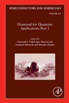 Nebel / Aharonovich / Mizuochi |  Diamond for Quantum Applications Part 1 | eBook | Sack Fachmedien