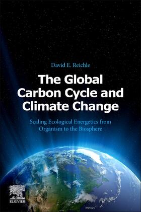 Reichle |  The Global Carbon Cycle and Climate Change | Buch |  Sack Fachmedien
