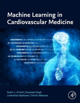 Al'Aref / Singh / Baskaran |  Machine Learning in Cardiovascular Medicine | Buch |  Sack Fachmedien