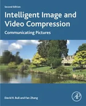 Bull / Zhang |  Intelligent Image and Video Compression | eBook | Sack Fachmedien