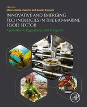 Garcia-Vaquero / Rajauria |  Innovative and Emerging Technologies in the Bio-marine Food Sector | eBook | Sack Fachmedien