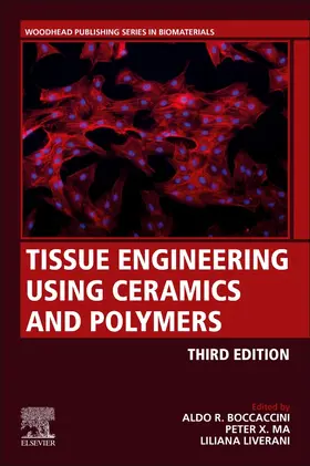 Ma / Liverani | Tissue Engineering Using Ceramics and Polymers | Buch | 978-0-12-820508-2 | sack.de