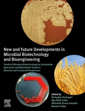 Rastegari / Yadav |  New and Future Developments in Microbial Biotechnology and Bioengineering: Trends of Microbial Biotechnology for Sustainable Agriculture and Biomedici | Buch |  Sack Fachmedien