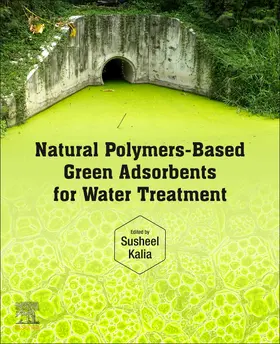 Kalia |  Natural Polymers-Based Green Adsorbents for Water Treatment | Buch |  Sack Fachmedien