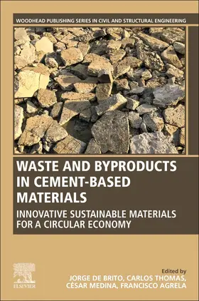 de Brito / Thomas / Medina | Waste and Byproducts in Cement-Based Materials | Buch | 978-0-12-820549-5 | sack.de