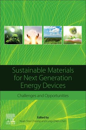 Cheong / Chen |  Sustainable Materials for Next Generation Energy Devices: Challenges and Opportunities | Buch |  Sack Fachmedien