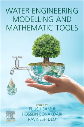 Samui / Bonakdari / Deo |  Water Engineering Modeling and Mathematic Tools | Buch |  Sack Fachmedien