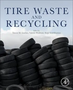 Letcher / Shulman / Amirkhanian |  Tire Waste and Recycling | Buch |  Sack Fachmedien