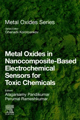 Pandikumar / Rameshkumar |  Metal Oxides in Nanocomposite-Based Electrochemical Sensors for Toxic Chemicals | Buch |  Sack Fachmedien