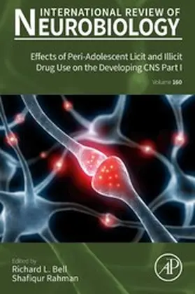 Rahman |  Effects of Peri-Adolescent Licit and Illicit Drug Use on the Developing CNS Part I | eBook | Sack Fachmedien