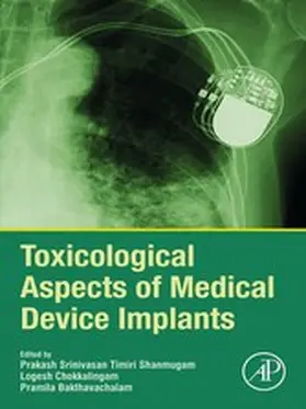 Timiri Shanmugam / Chokkalingam / Bakthavachalam |  Toxicological Aspects of Medical Device Implants | eBook | Sack Fachmedien