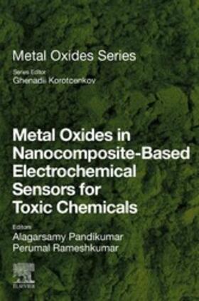 Pandikumar / Rameshkumar / Korotcenkov |  Metal Oxides in Nanocomposite-Based Electrochemical Sensors for Toxic Chemicals | eBook | Sack Fachmedien