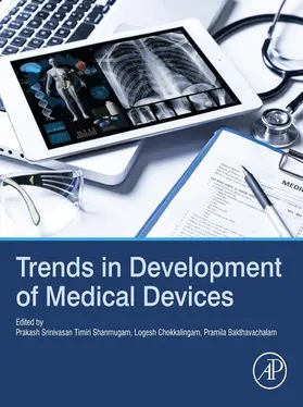 Timiri Shanmugam / Chokkalingam / Bakthavachalam |  Trends in Development of Medical Devices | eBook | Sack Fachmedien