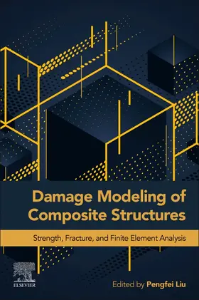 Liu |  Damage Modeling of Composite Structures | Buch |  Sack Fachmedien