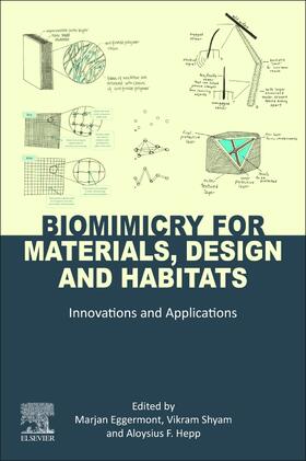 Eggermont / Shyam / Hepp |  Biomimicry for Materials, Design and Habitats | Buch |  Sack Fachmedien