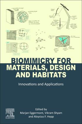 Hepp / Eggermont / Shyam |  Biomimicry for Materials, Design and Habitats | Buch |  Sack Fachmedien