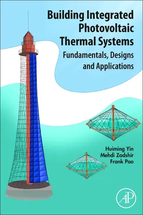 Yin / Zadshir / Pao |  Building Integrated Photovoltaic Thermal Systems | Buch |  Sack Fachmedien