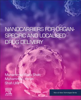 Shah / Malik / Ullah |  Nanocarriers for Organ-Specific and Localized Drug Delivery | Buch |  Sack Fachmedien