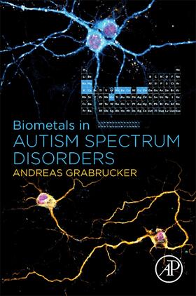 Grabrucker |  Biometals in Autism Spectrum Disorders | Buch |  Sack Fachmedien