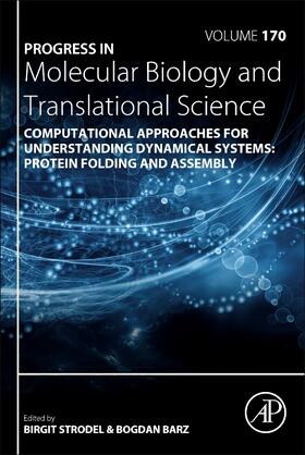  Computational Approaches for Understanding Dynamical Systems: Protein Folding and Assembly | Buch |  Sack Fachmedien