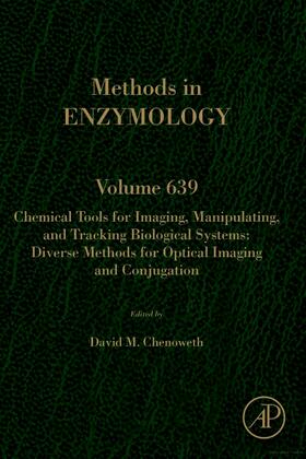  Chemical Tools for Imaging, Manipulating, and Tracking Biological Systems: Diverse Methods for Optical Imaging and Conjugation | Buch |  Sack Fachmedien