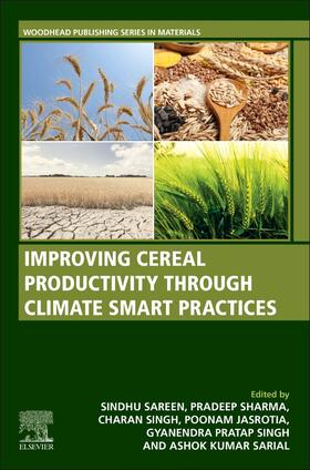 Sareen / Sharma / Singh |  Improving Cereal Productivity Through Climate Smart Practices | Buch |  Sack Fachmedien