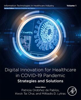 Chui / de Pablos / Lytras |  Digital Innovation for Healthcare in COVID-19 Pandemic: Strategies and Solutions | Buch |  Sack Fachmedien