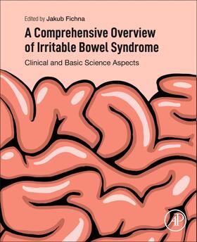 Fichna |  A Comprehensive Overview of Irritable Bowel Syndrome | Buch |  Sack Fachmedien