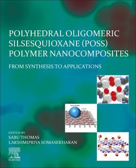 Thomas / Somasekharan | Polyhedral Oligomeric Silsesquioxane (POSS) Polymer Nanocomposites | Buch | 978-0-12-821347-6 | sack.de