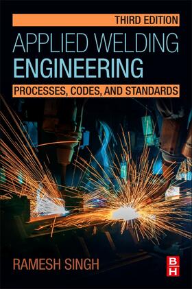 Singh |  Applied Welding Engineering | Buch |  Sack Fachmedien