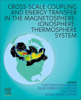 Nishimura / Verkhoglyadova / Deng |  Cross-Scale Coupling and Energy Transfer in the Magnetosphere-Ionosphere-Thermosphere System | Buch |  Sack Fachmedien