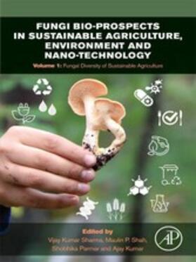 Sharma / Shah / Parmar |  Fungi Bio-prospects in Sustainable Agriculture, Environment and Nano-technology | eBook | Sack Fachmedien