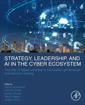 M. O'Dell / Bowen / Hagan |  Strategy, Leadership, and AI in the Cyber Ecosystem | Buch |  Sack Fachmedien