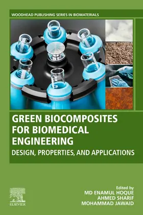 Hoque / Sharif / Jawaid | Green Biocomposites for Biomedical Engineering | Buch | 978-0-12-821553-1 | sack.de