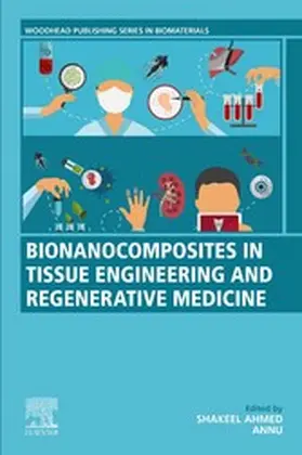 Ahmed / Tomer |  Bionanocomposites in Tissue Engineering and Regenerative Medicine | eBook | Sack Fachmedien