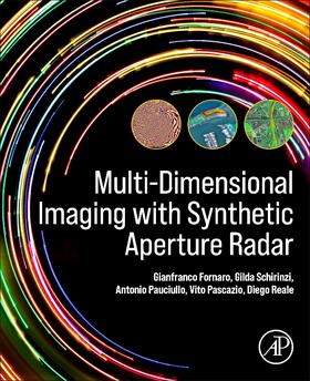 Pauciullo / Reale / Fornaro |  Multi-Dimensional Imaging with Synthetic Aperture Radar | Buch |  Sack Fachmedien
