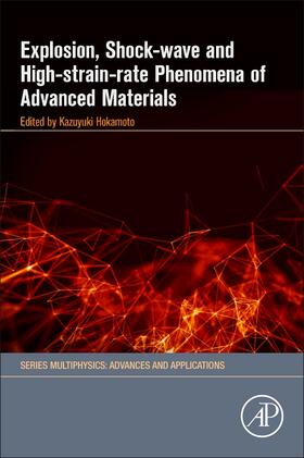 Hokamoto |  Explosion, Shock-Wave and High-Strain-Rate Phenomena of Advanced Materials | Buch |  Sack Fachmedien