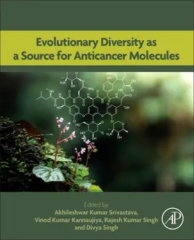 Srivastava / Kannaujiya / Singh |  Evolutionary Diversity as a Source for Anticancer Molecules | Buch |  Sack Fachmedien