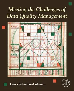 Sebastian-Coleman |  Meeting the Challenges of Data Quality Management | Buch |  Sack Fachmedien