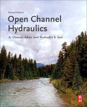 Akan / S. Iyer |  Open Channel Hydraulics | Buch |  Sack Fachmedien