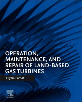 Farhat |  Operation, Maintenance, and Repair of Land-Based Gas Turbines | Buch |  Sack Fachmedien